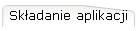 Składanie aplikacji
